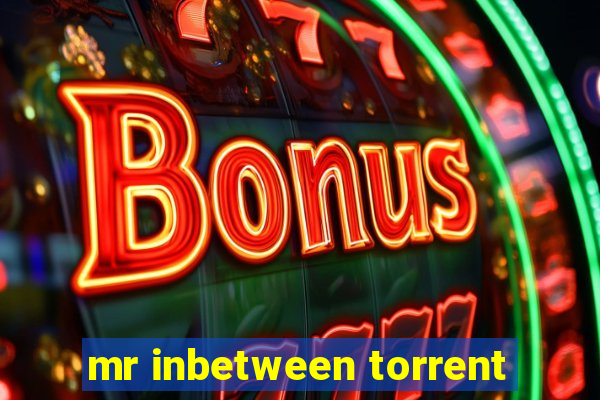 mr inbetween torrent